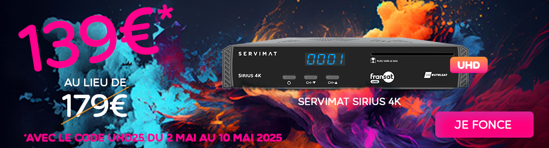SERVIMAT SIRIUS 4K au prix de 139€ au lieu de 179€