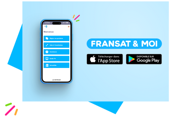 TÉLÉCHARGER LA NOUVELLE APPLICATION MOBILE FRANSAT & MOI 