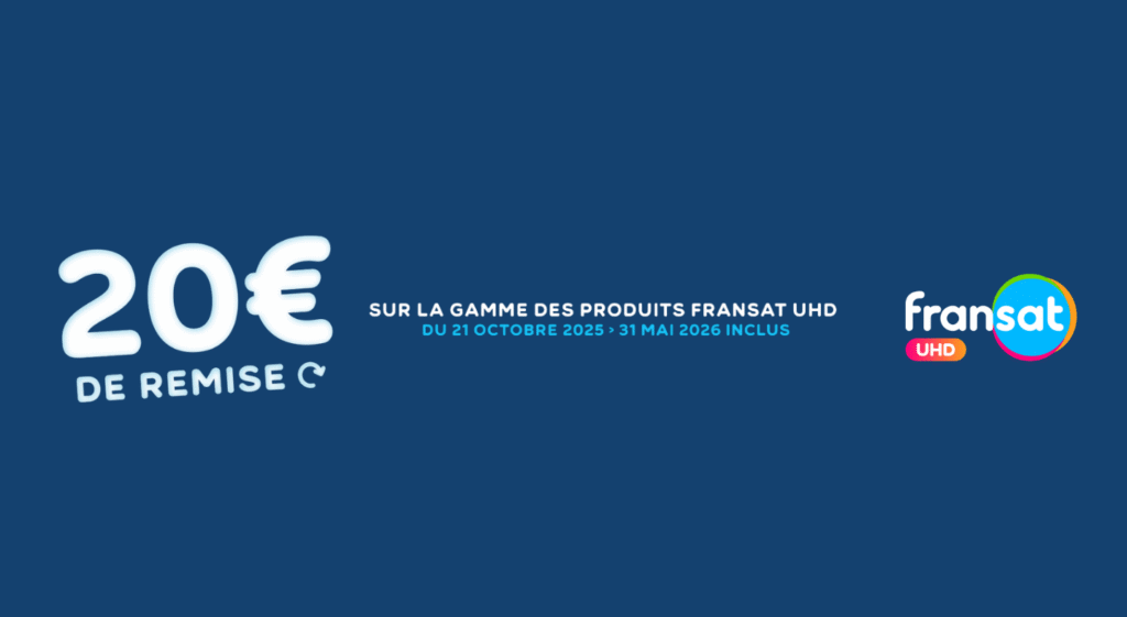 20€ de remise sur l'achat d'un nouvel équipement FRANSAT